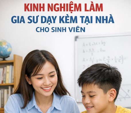 kinh nghiệm làm gia sư dạy kèm tại nhà