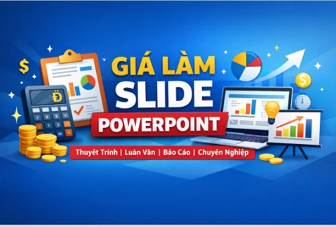 Giá Làm Slide PowerPoint Mới Nhất – Thiết Kế Slide Đẹp, Chuyên Nghiệp