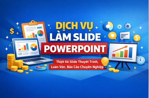 Dịch vụ làm slide PowerPoint chuyên nghiệp