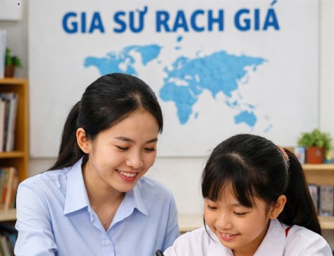 gia sư dạy kèm tại rạch giá