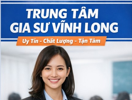 Trung tâm gia sư Vĩnh Long